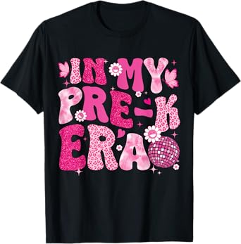In My Pre-K Era Teachers Women Back To School Kids Girls T-Shirt