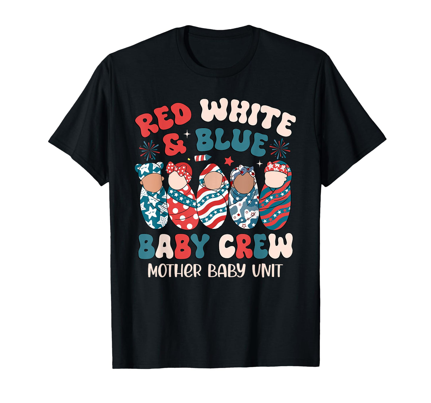 Retro Red White Blue Baby Crew Mother Baby Unit 4th Of July T-Shirt for Women Men