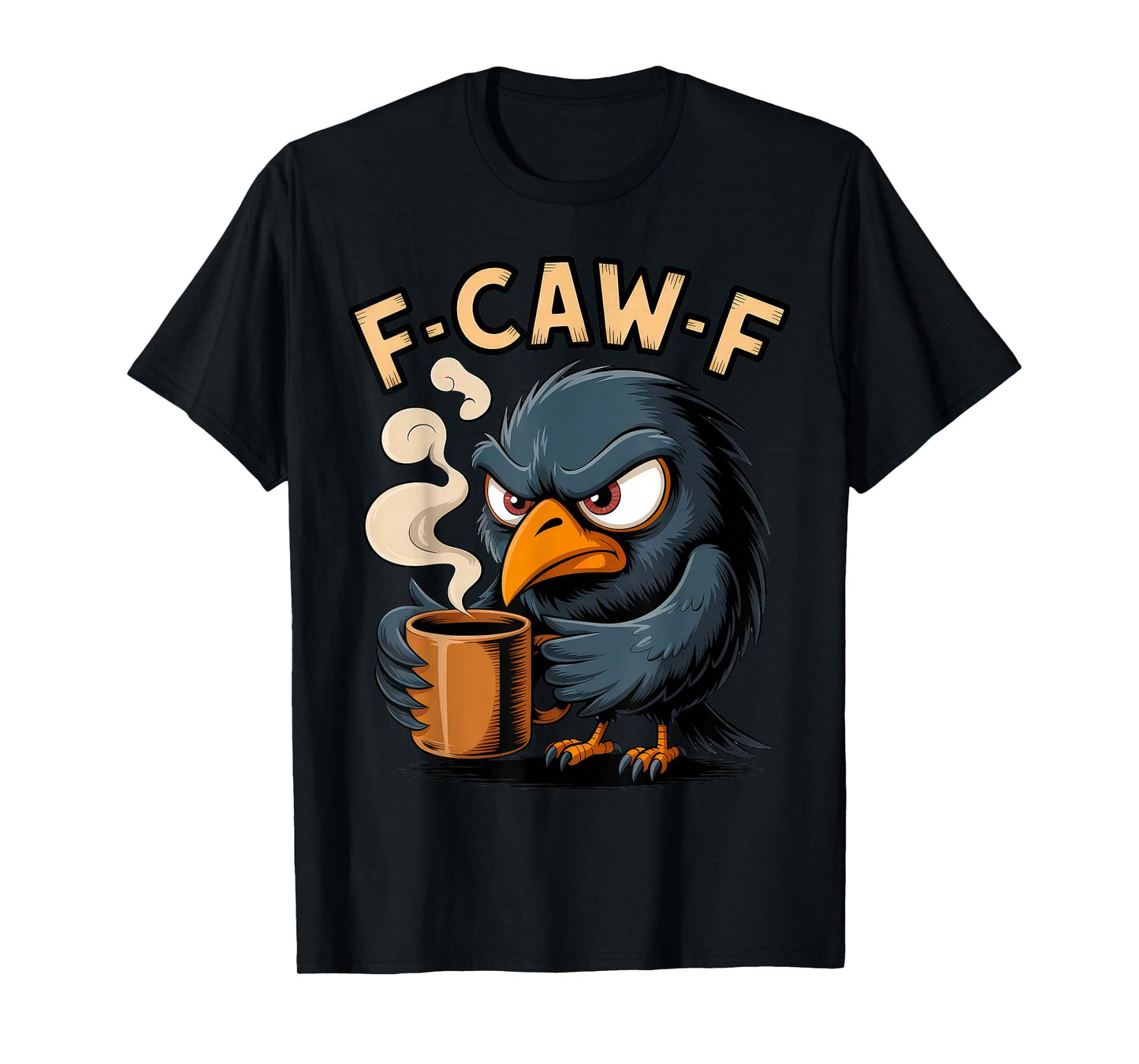 Black Crow F-Caw-F Coffee Gothic Raven Funny Halloween T-Shirt