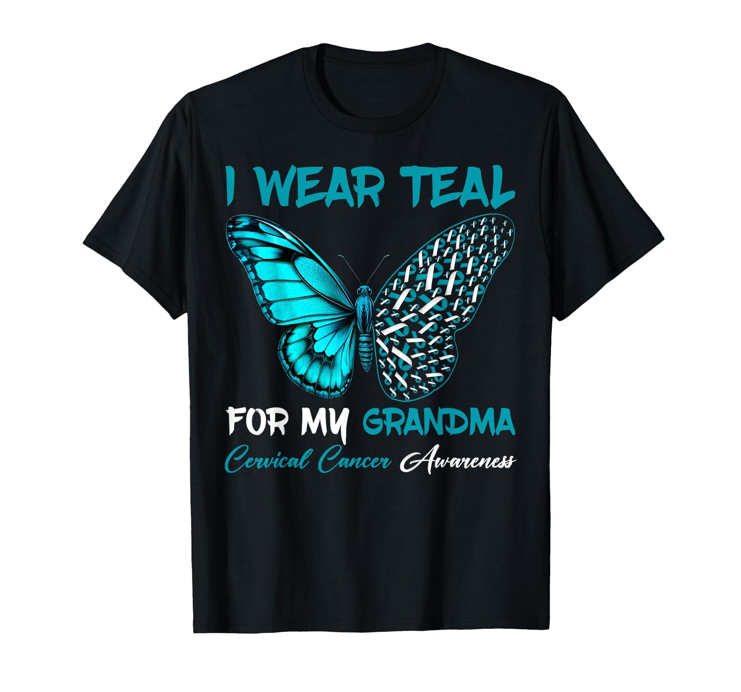 I Wear Teal For My Grandma Cervical Cancer Awareness Support T-Shirt