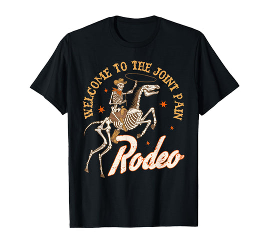 Arthritis Chronic Spoonie Welcome to The Joint Pain Rodeo T-Shirt