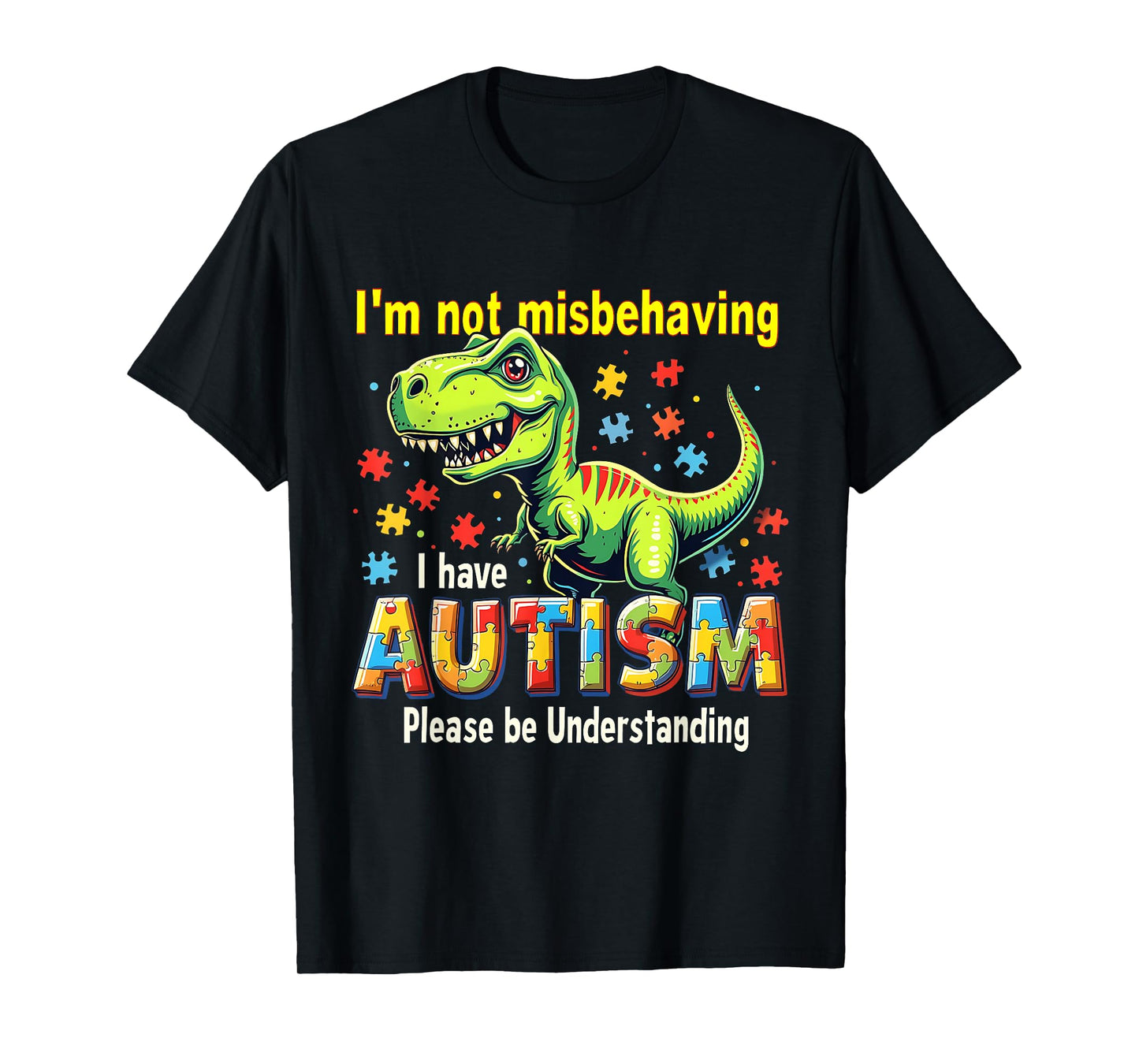 I Have Autism Cute Dinosaur Autism Awareness Month Design T-Shirt