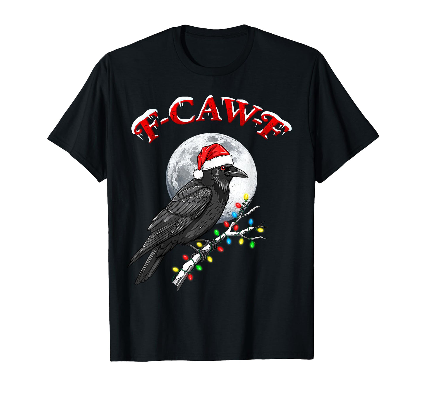 Black Crow F-Caw-F Funny Black Bird Moon Christmas Santa Hat T-Shirt