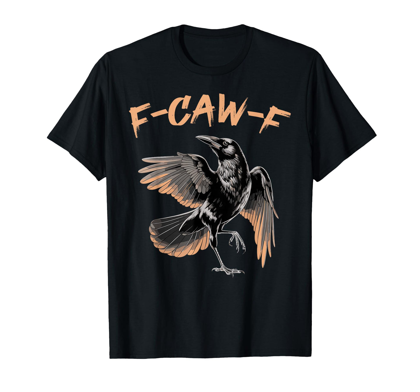 Black Crow, F-Caw-F Funny Black Bird Gothic T-Shirt