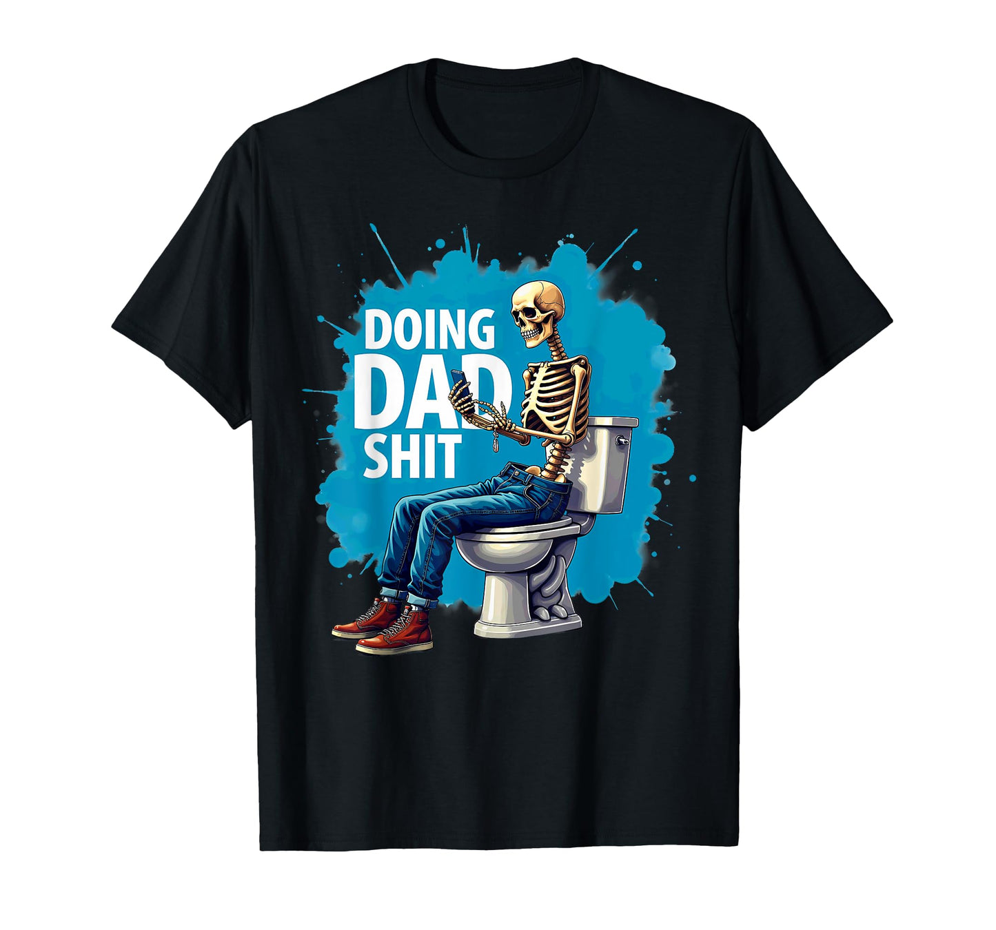 Toilet Joke Doing Dad Shit Skeleton Smartphone T-Shirt