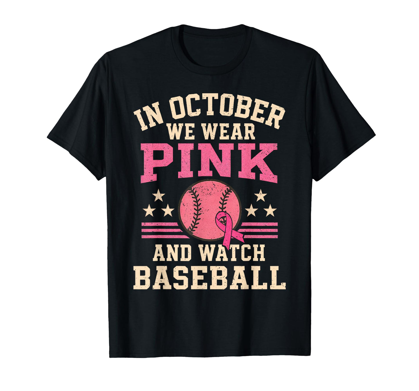 In October We Wear Pink and Watch Baseball Breast Cancer T-Shirt