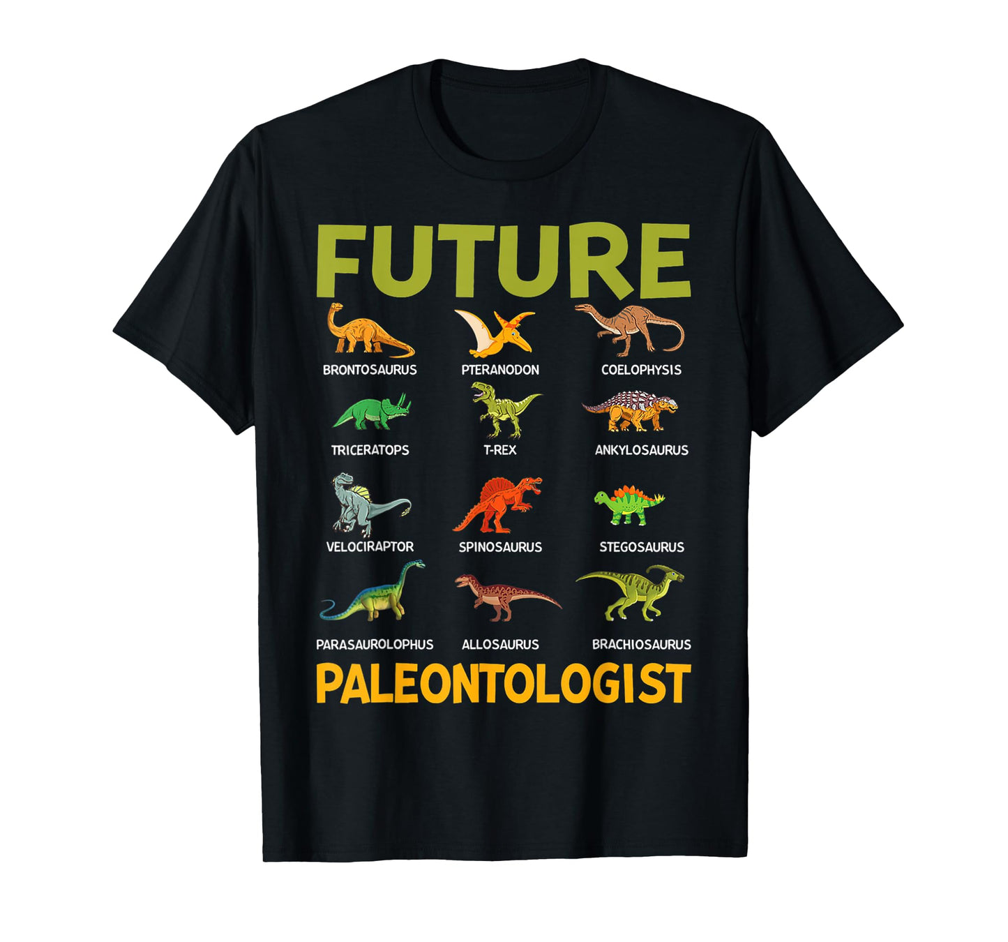 Future Paleontologist Dinosaurs Lover Shirts Boys And Girls T-Shirt