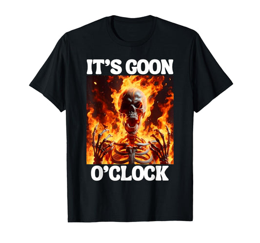 Gooning O'clock Funny Cringe Hard Skeleton Meme Flames T-Shirt