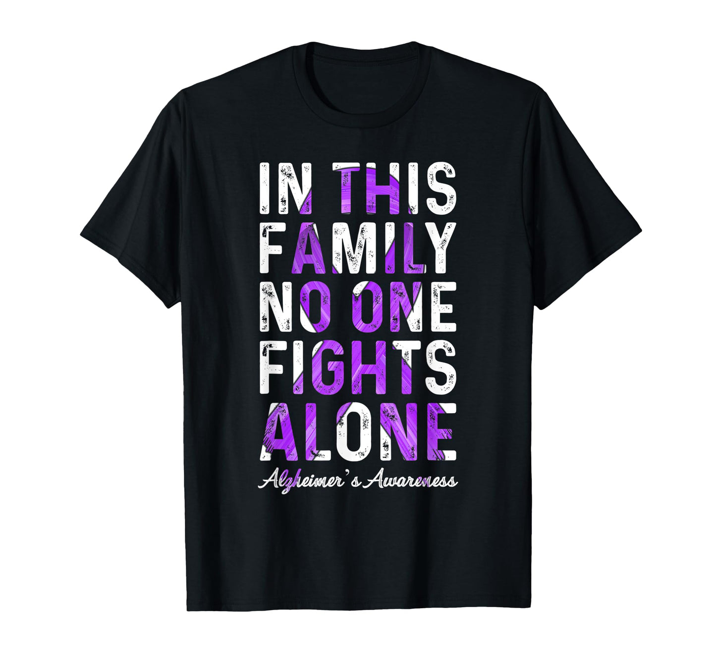 In This Family No One Fight Alone Alzheimer’s Awareness T-Shirt