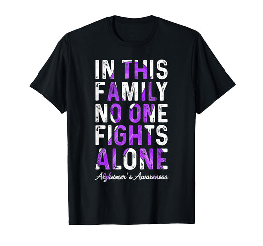 In This Family No One Fight Alone Alzheimer’s Awareness T-Shirt