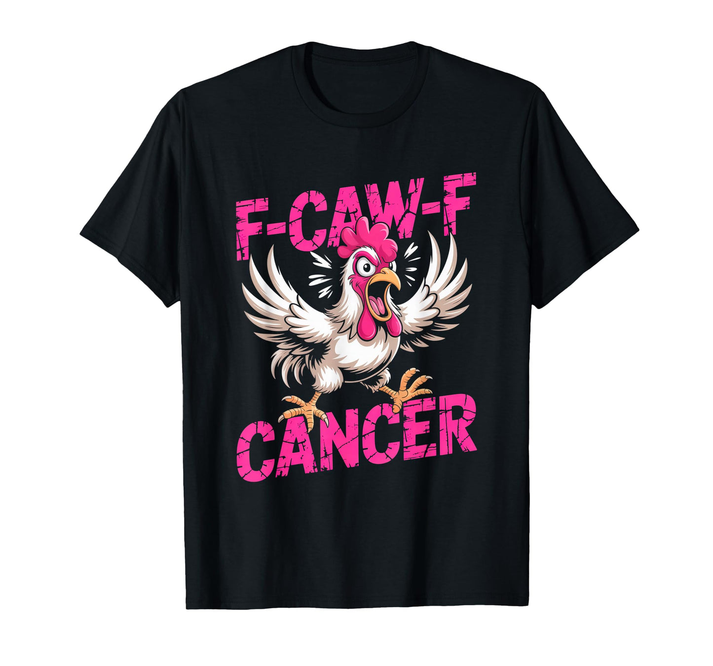 F-Caw-F Cancer Breast Cancer Awareness Accessories T-Shirt