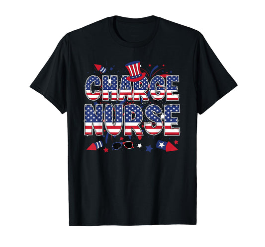 4th Of July Charge Nurse American Flag Charge Nursing T-Shirt
