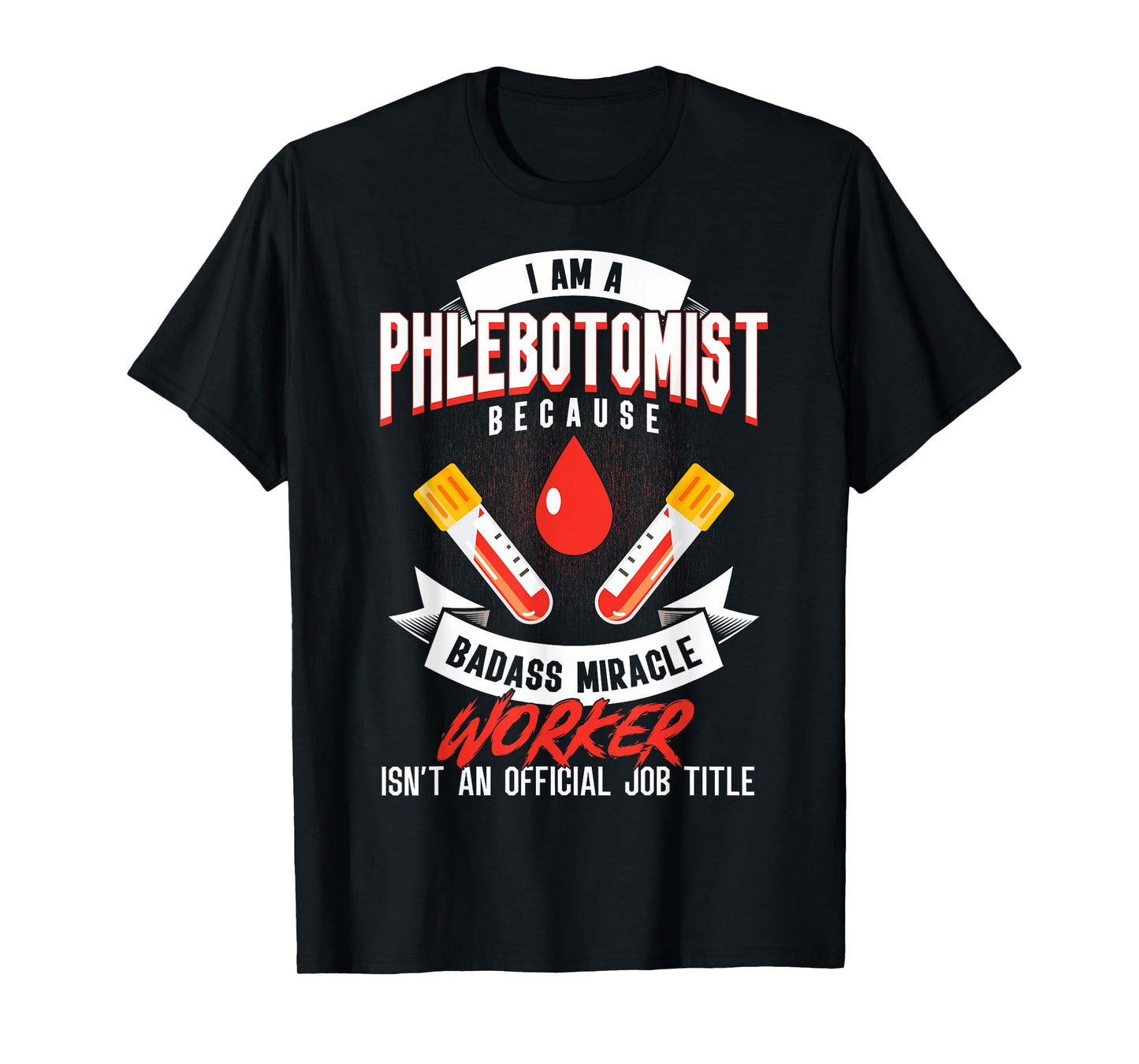Phlebotomy Techs I'm A Phlebotomist Phlebotomy Phlebotomists T-Shirt