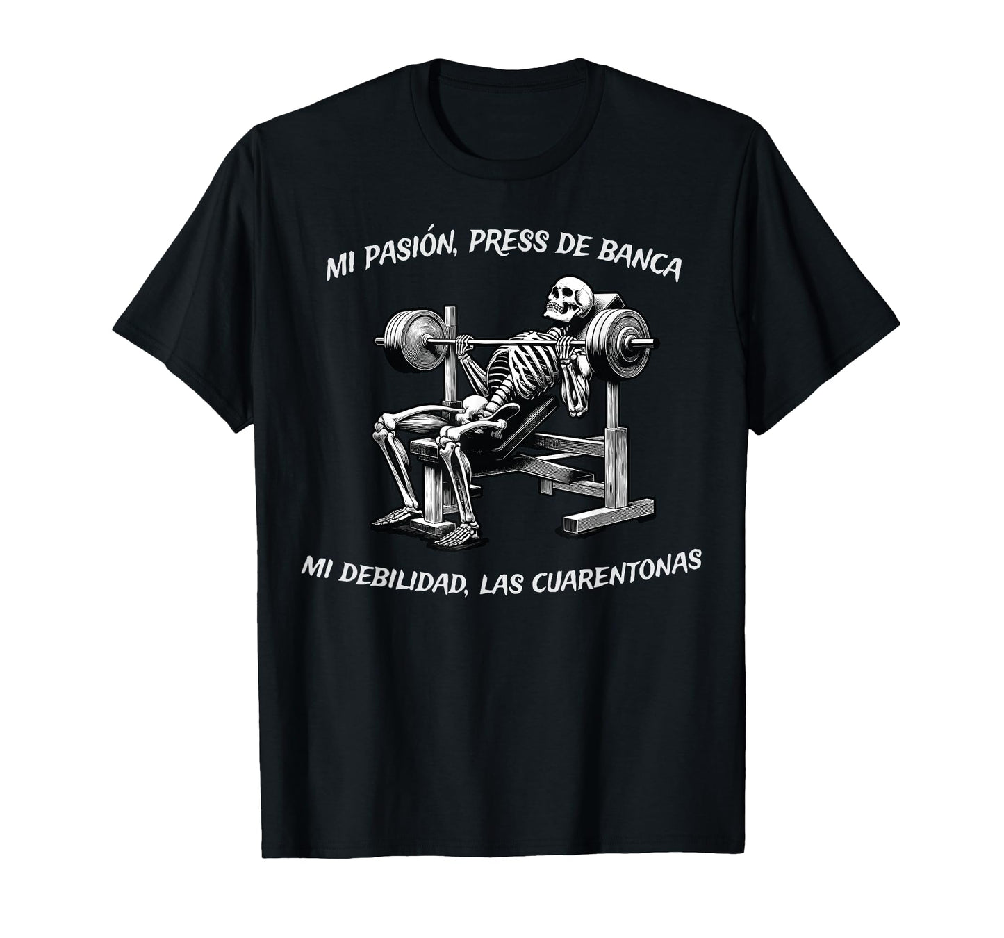 Frases Chidas Funny Mexicans Sarcasm Skull Sayings Hispanic T-Shirt