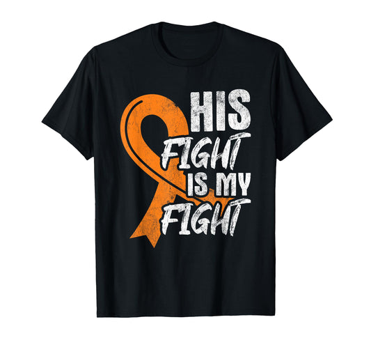 His Fight My Fight Leukemia Cancer Leukemia Awareness Ribbon T-Shirt