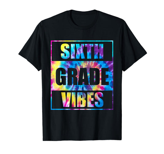 Back To School 6th Grade Vibes First Day Of School Teachers T-Shirt