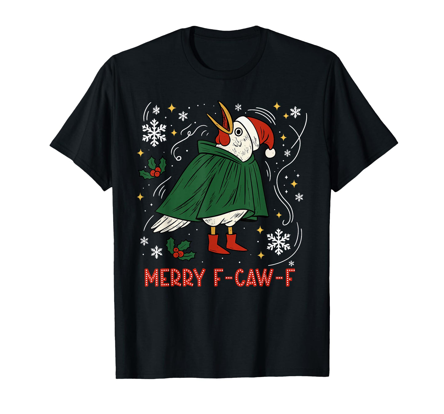 Merry Christmas Funny Raven Bird F-CAW-F Xmas Holiday T-Shirt