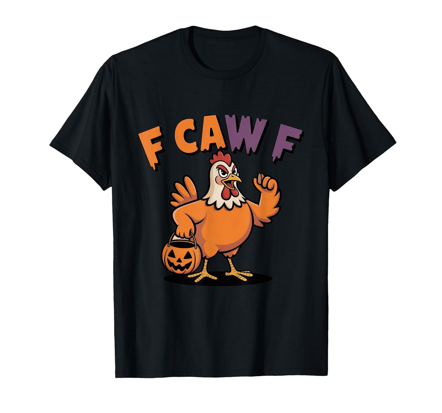 F-Caw-F Funny Chicken Humor Halloween Pumpkin T-Shirt