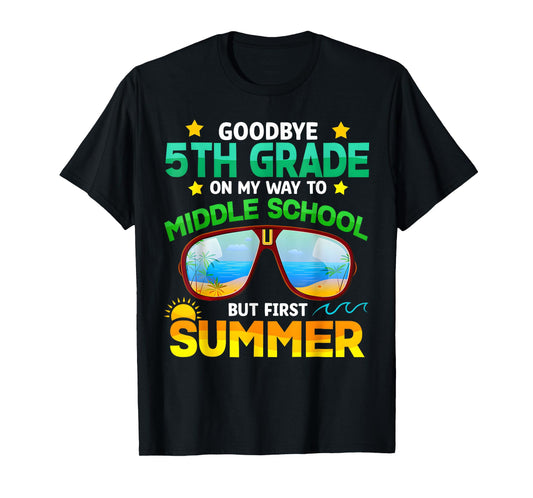 5th Grade Way To Middle School Grade First Summer Graduation T-Shirt