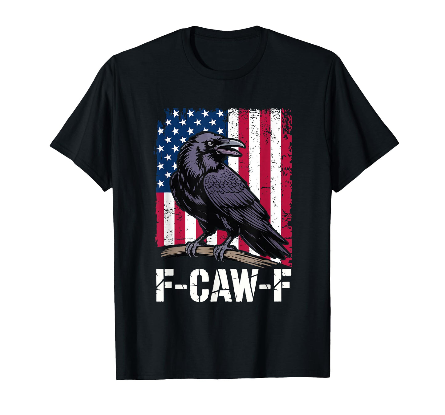F-CAW-F Raven USA Flag Funny Patriotic Bird T-Shirt