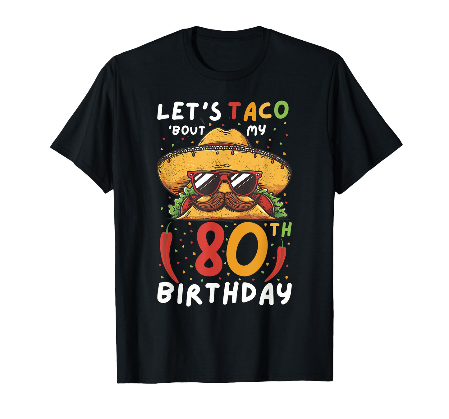 Cinco de mayo 80th birthday taco age 80 mexican birthday T-Shirt
