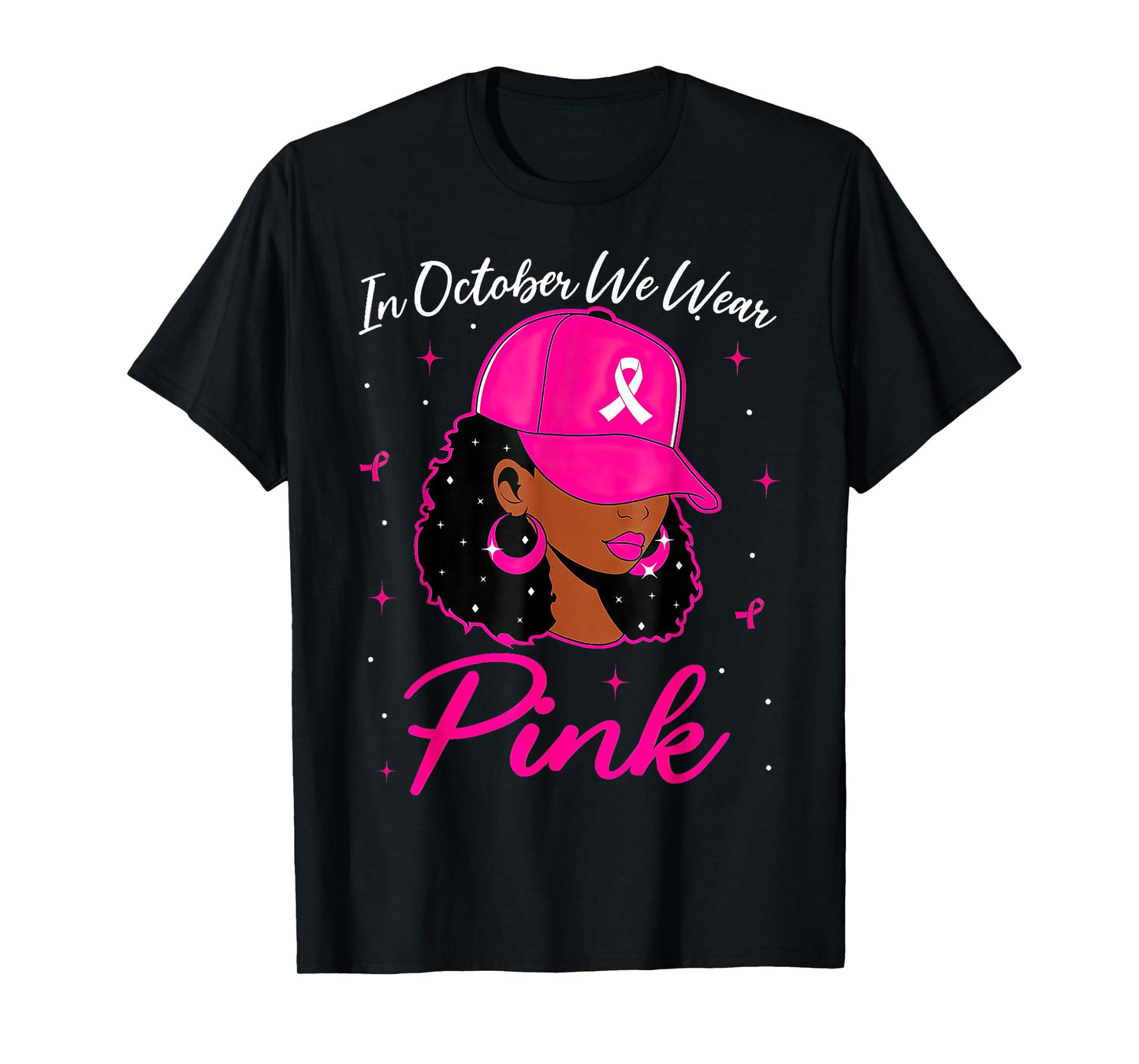 In October We Wear Pink Breast Cancer Awareness Black Women T-Shirt