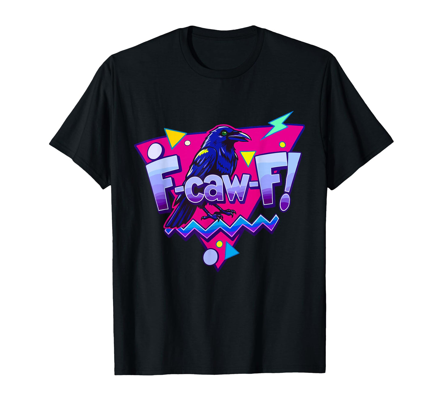 F-caw-F Crow Retro Vintage Raven Adult Humor T-Shirt