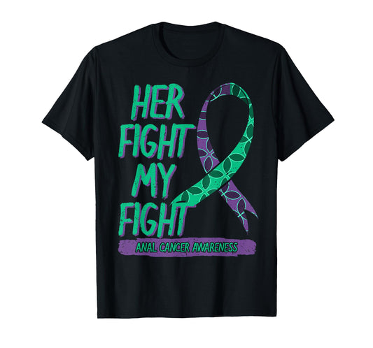 Her Fight is My Fight Anal Cancer Awareness Fighter Gift T-Shirt