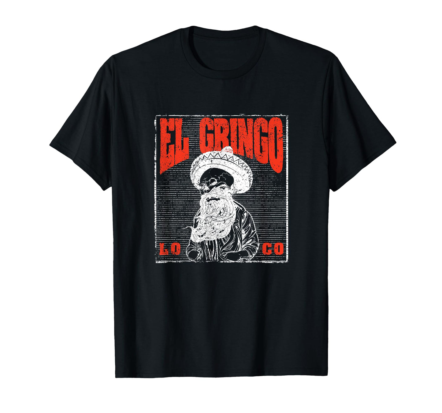 Bad Hombre Funny Cinco De Mayo Fiesta Party El Gringo Loco T-Shirt