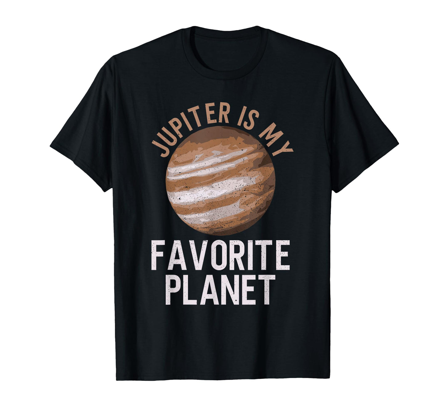 Jupiter Is My Favorite Planet - Jupiter Space T-Shirt