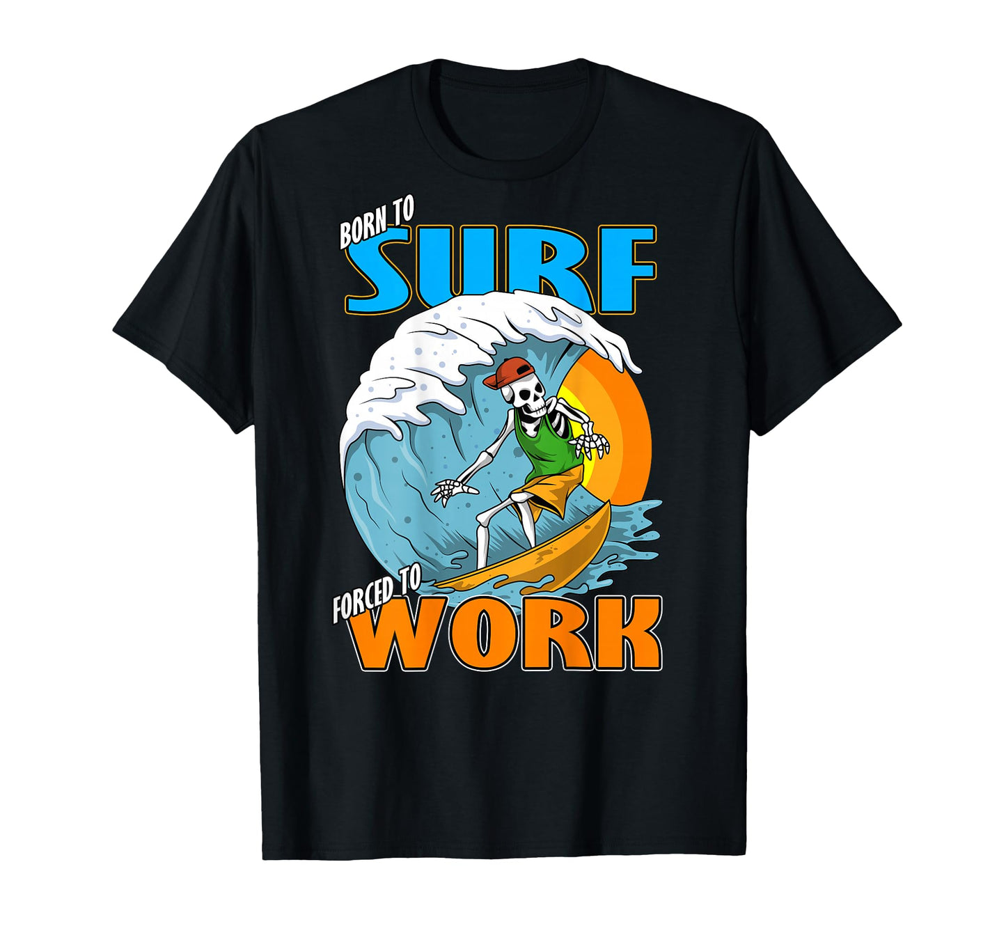 Funny Love Surfing Skeleton Born to Surf Shredding Wave T-Shirt