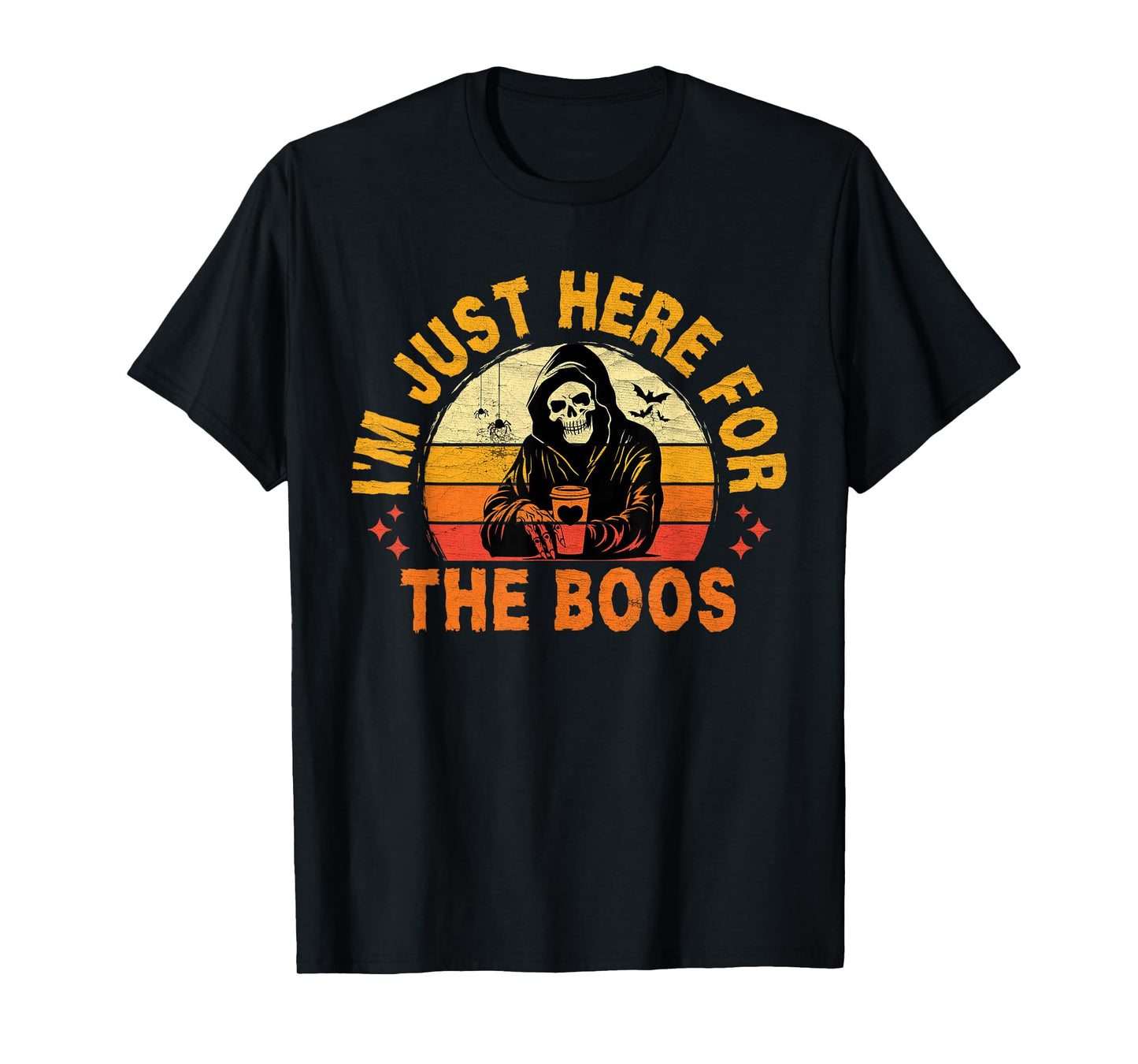 I'm Just Here for The Boos Funny Skeleton T-Shirt