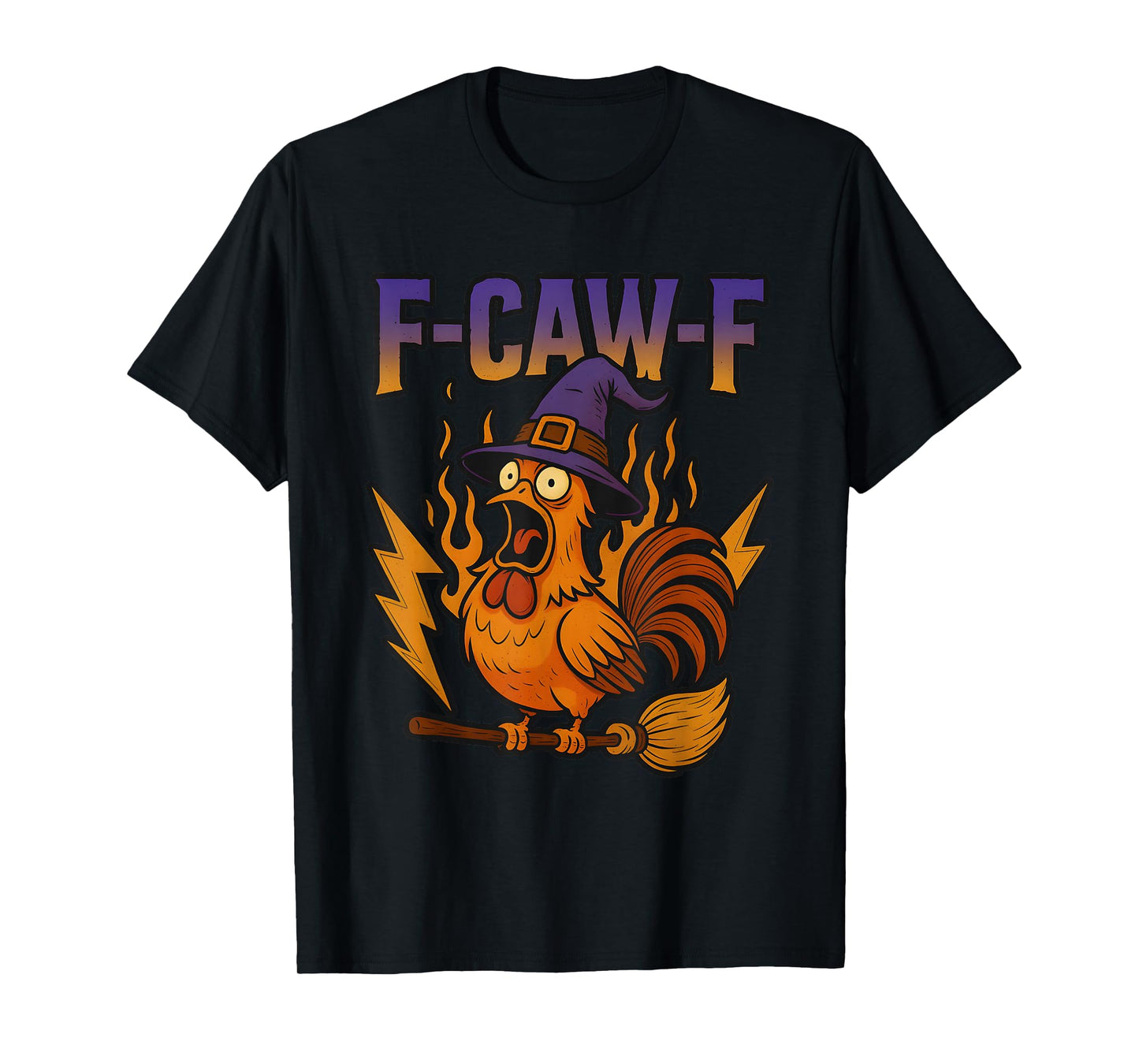 F-Caw-F Funny Chicken Humor Rooster F-Caw-F Meme Halloween T-Shirt