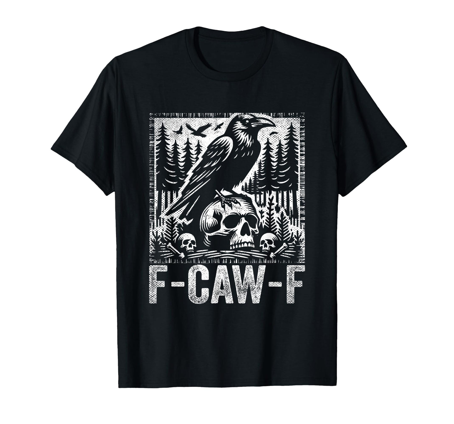 F-Caw-F Crow Vintage Gothic Skull Funny Sarcastic Black Bird T-Shirt