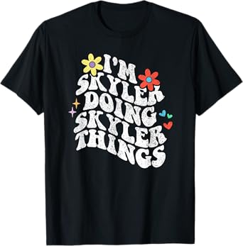 Retro Groovy Im Skyler Doing Skyler Things Funny Mothers Day T-Shirt