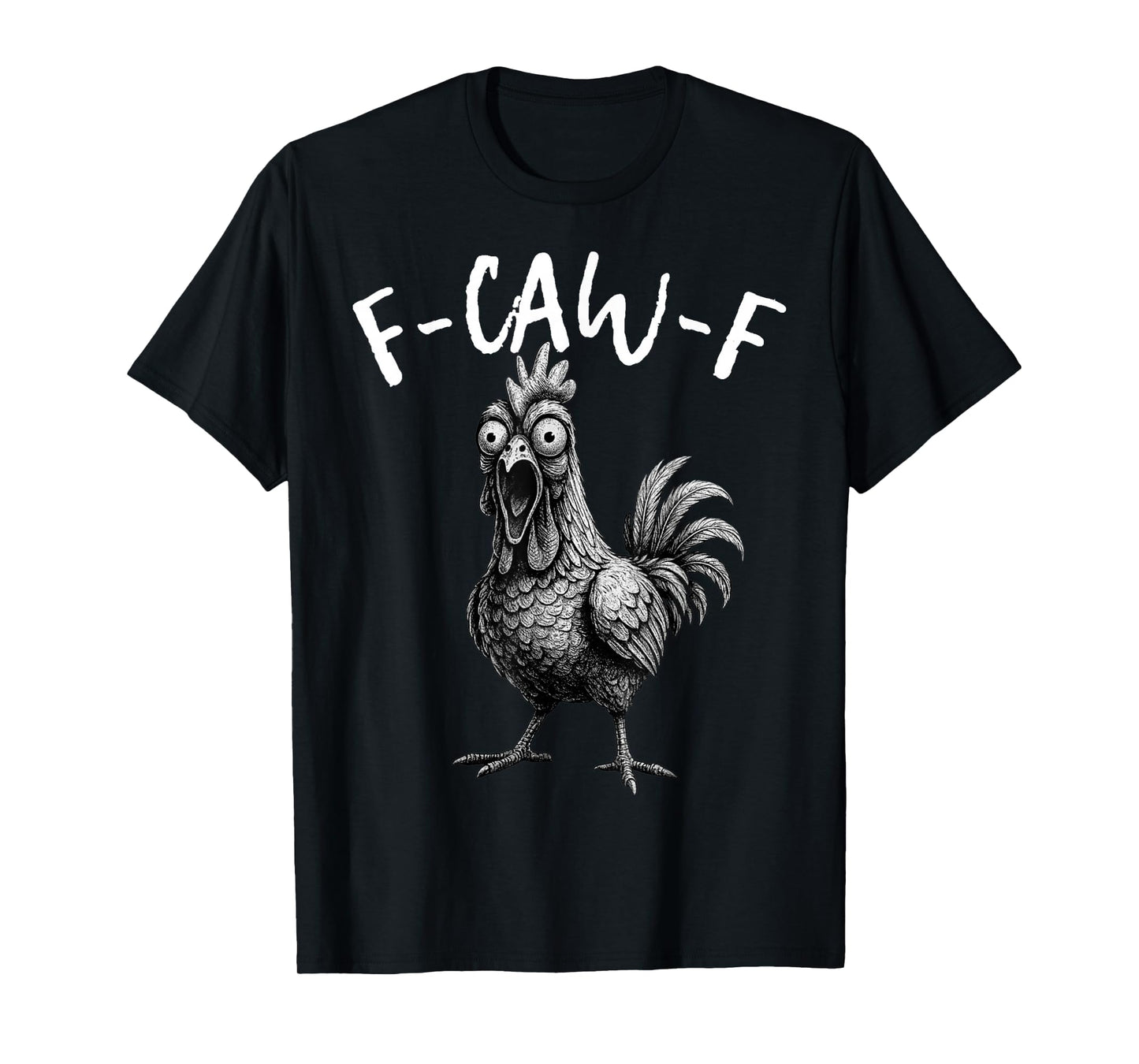 F-Caw-F Chicken FCAWF Chicken Funny Vintage T-Shirt