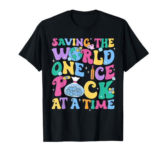 Cute Nurse Week Saving The World One Ice Pack At Time School T-Shirt