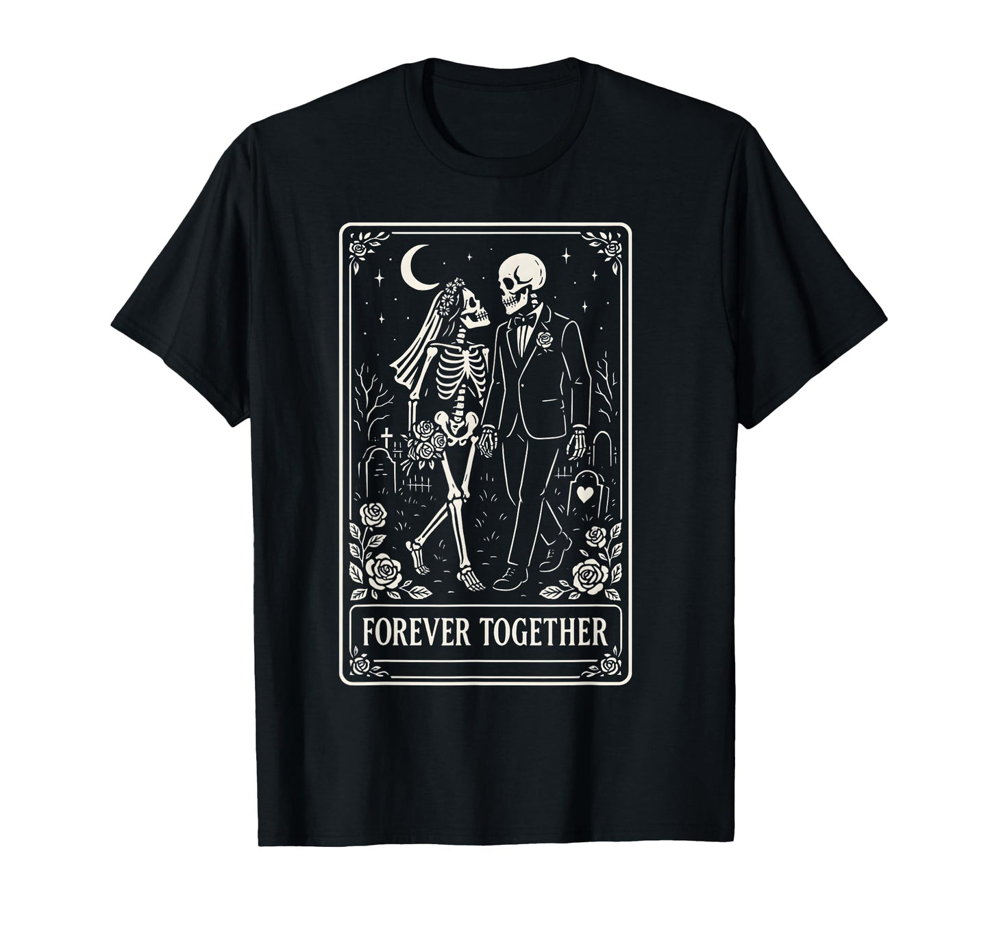 Forever Together Skeleton Tarot Couples Gothic Anniversary T-Shirt