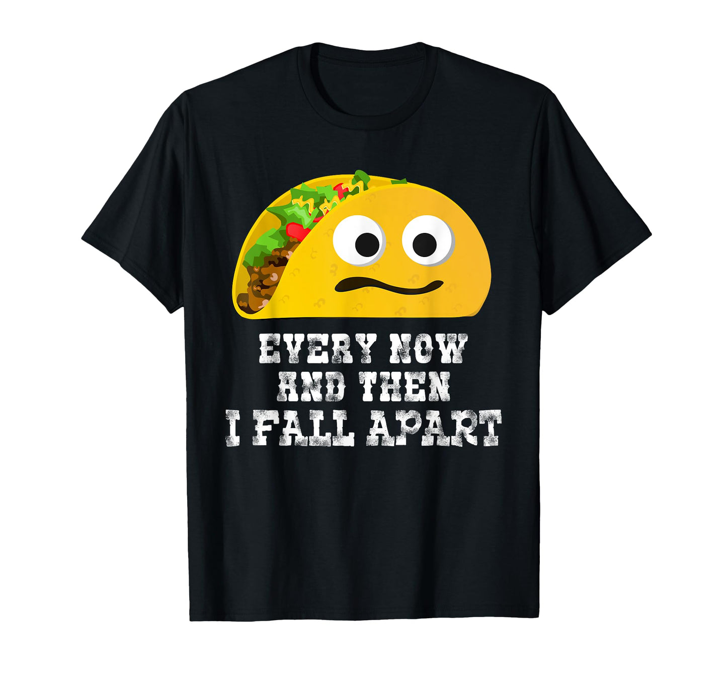 Cinco de Mayo Shirt Taco Fall Apart T-Shirt
