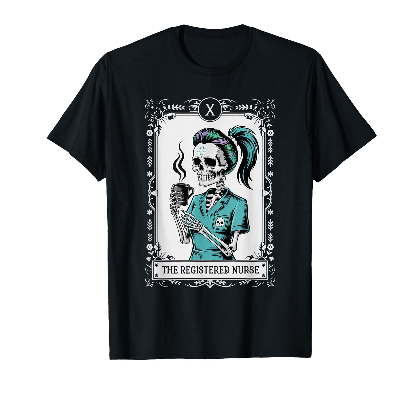 The Nurse Skeleton Tarot Card Funny Nursing Nurse RN LPN NP T-Shirt