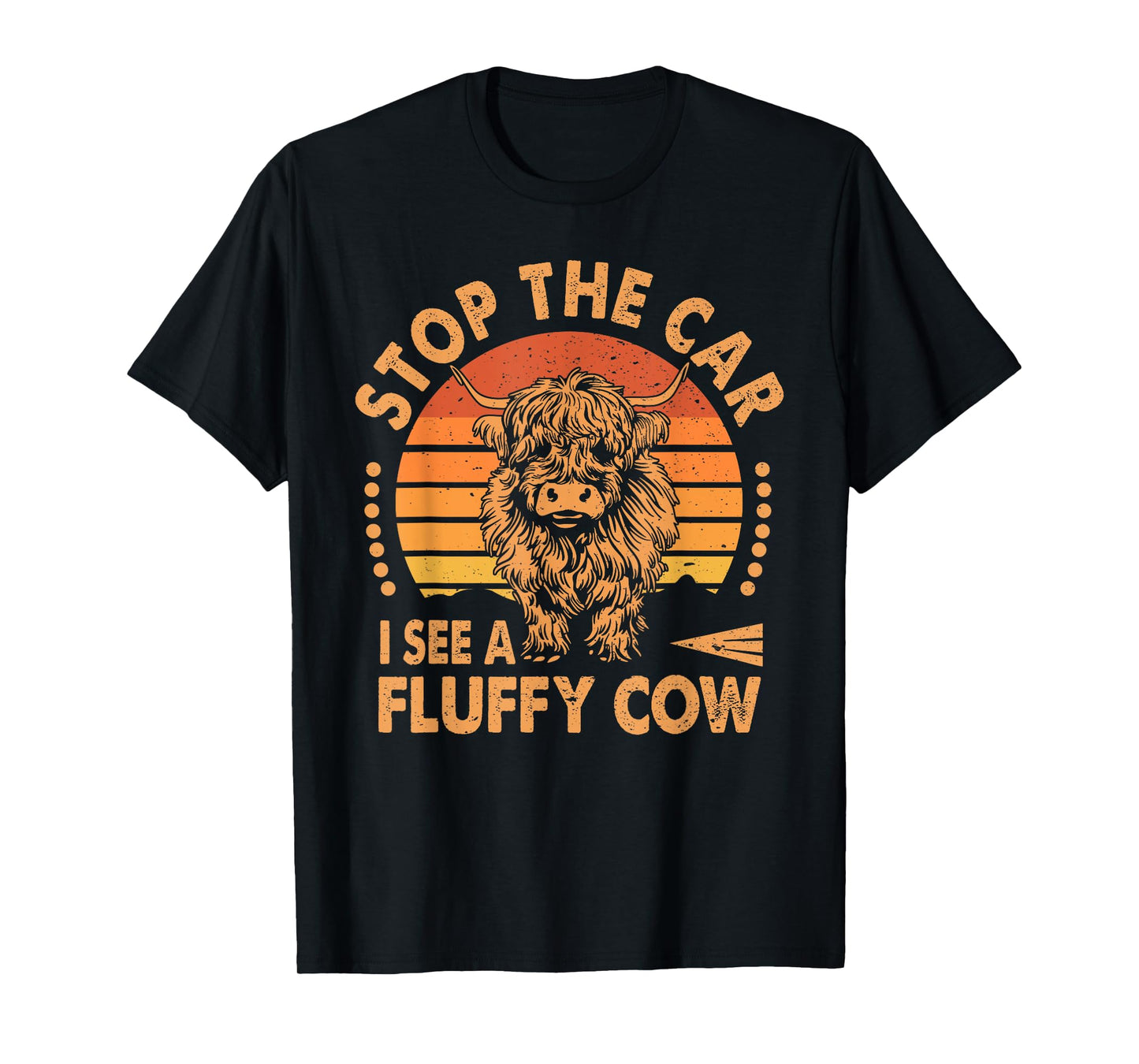 Stop The Car I See Fluffy Cow Retro Highland Cow Lover Funny T-Shirt
