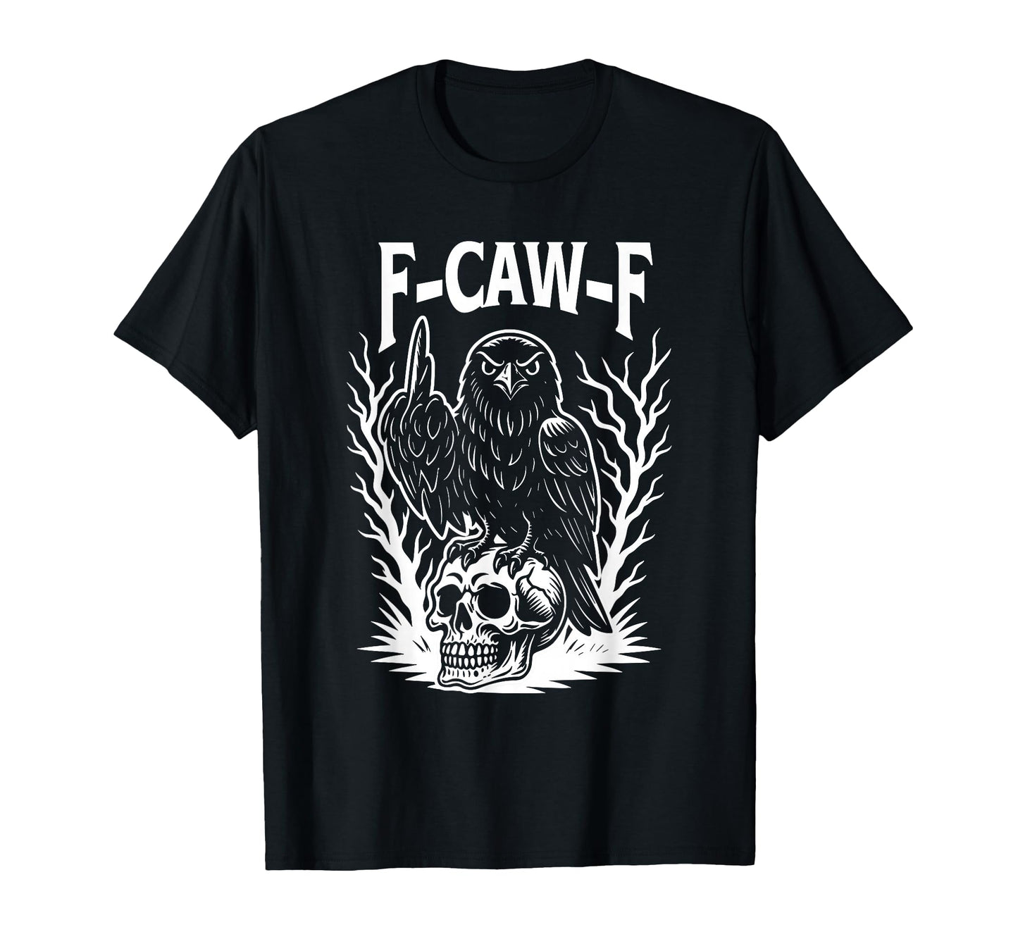 Crow Raven F-CAW-F Halloween Dark Bird Crow Raven Meme T-Shirt