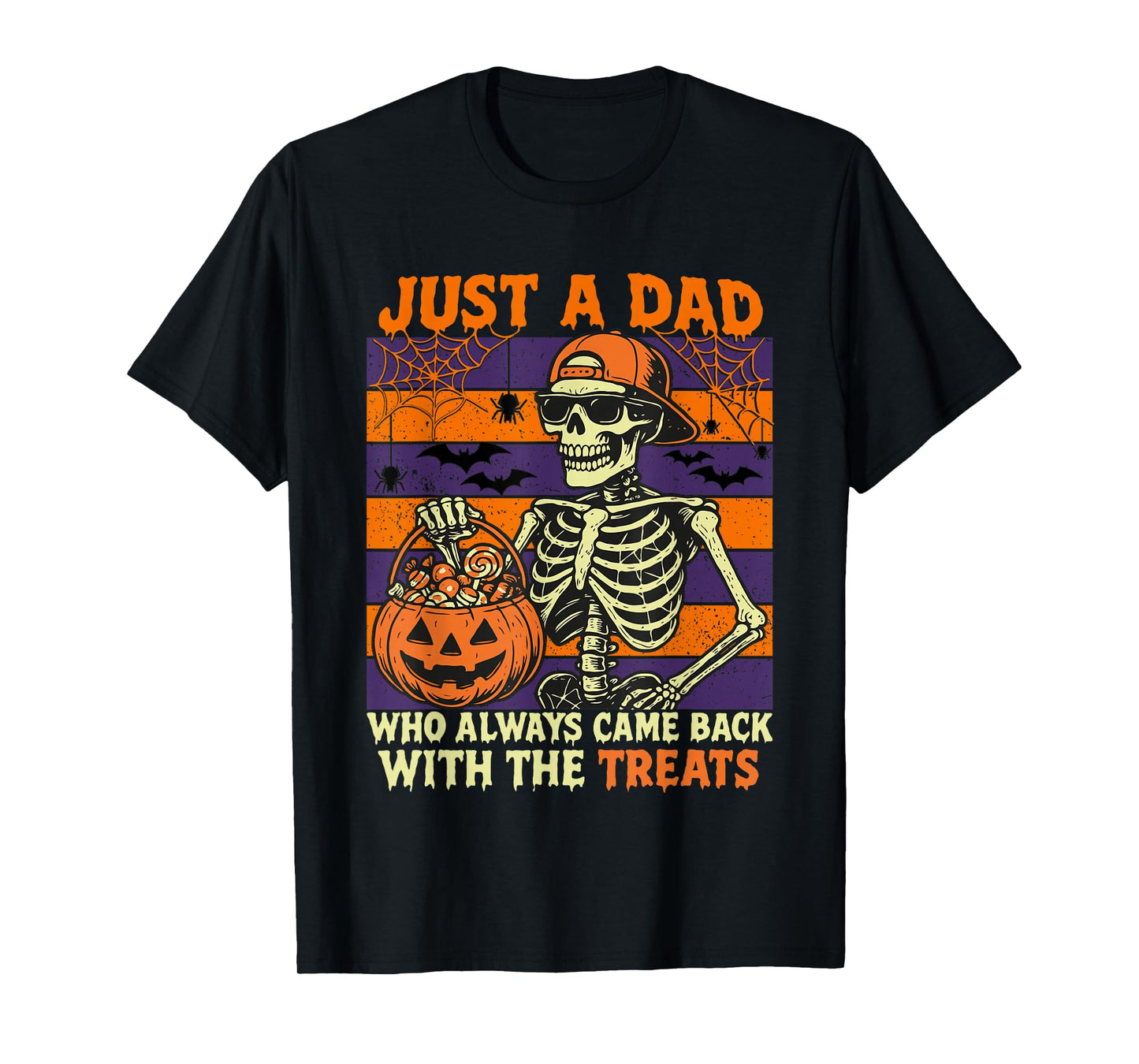 Halloween Dad, Just A Dad Who Always Came Back with Treats T-Shirt