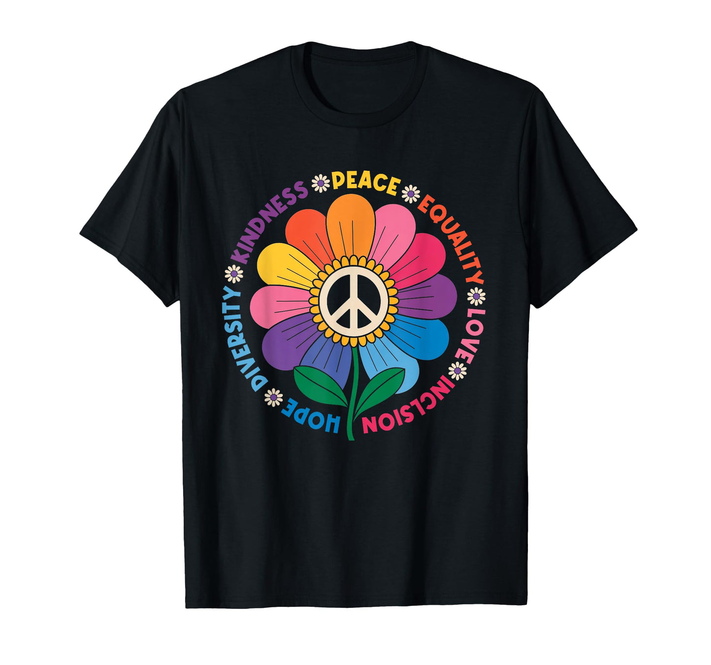 Peace Kindness Equality Love Hope Diversity Human Rights T-Shirt