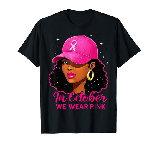 in October We Wear Pink Black Women Breast Cancer Awareness T-Shirt