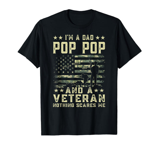 I'm A Dad Pop Pop and A Veteran American Flag Father's Day T-Shirt for Women Men