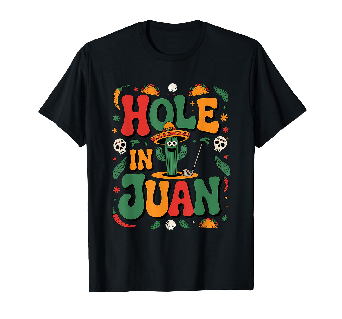 Groovy Cinco De Mayo Hole In Juan Golfer Golf 5 De Mayo T-Shirt