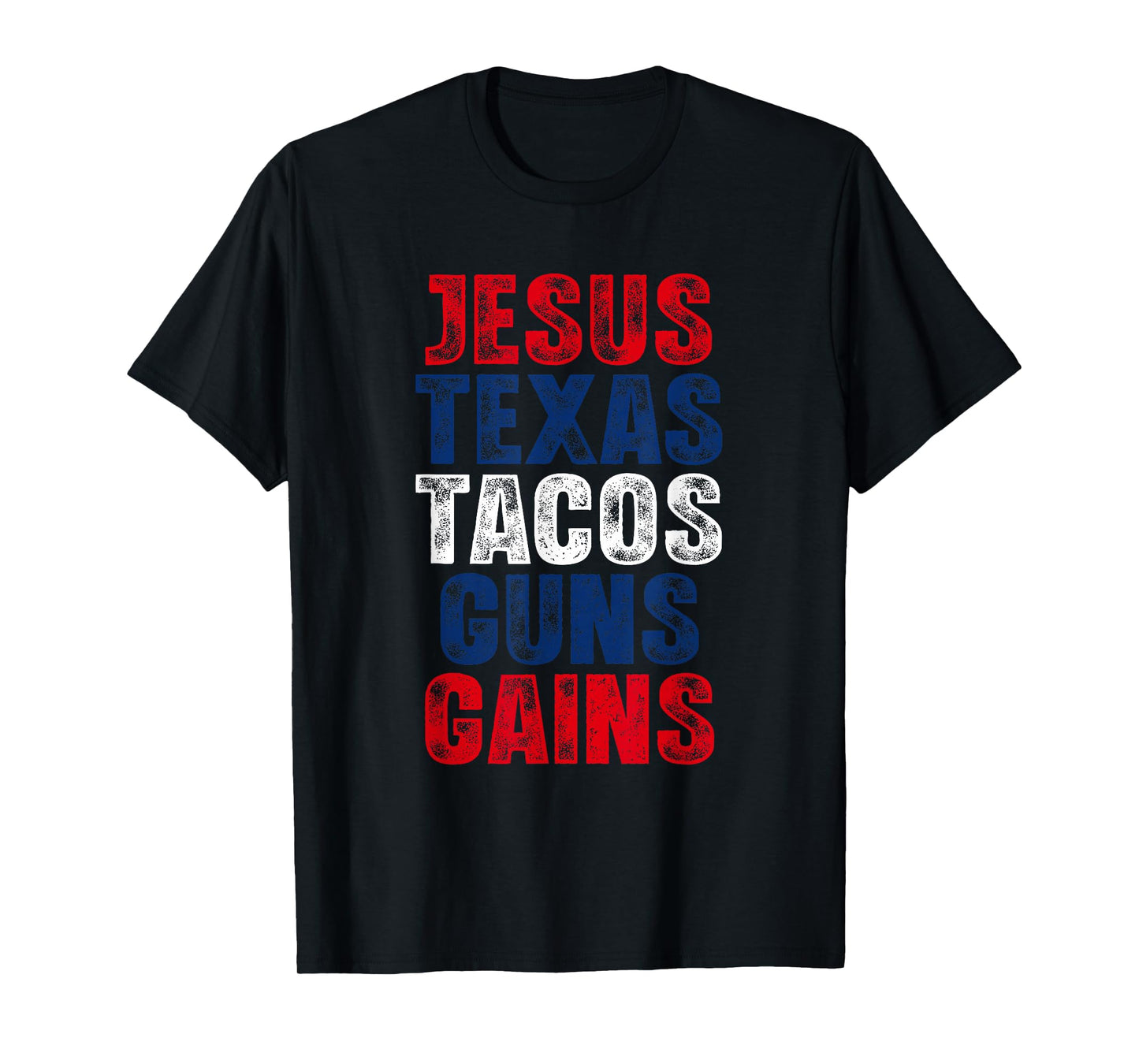 Bold Humor Jesus Texas Tacos Guns Gains Design T-Shirt