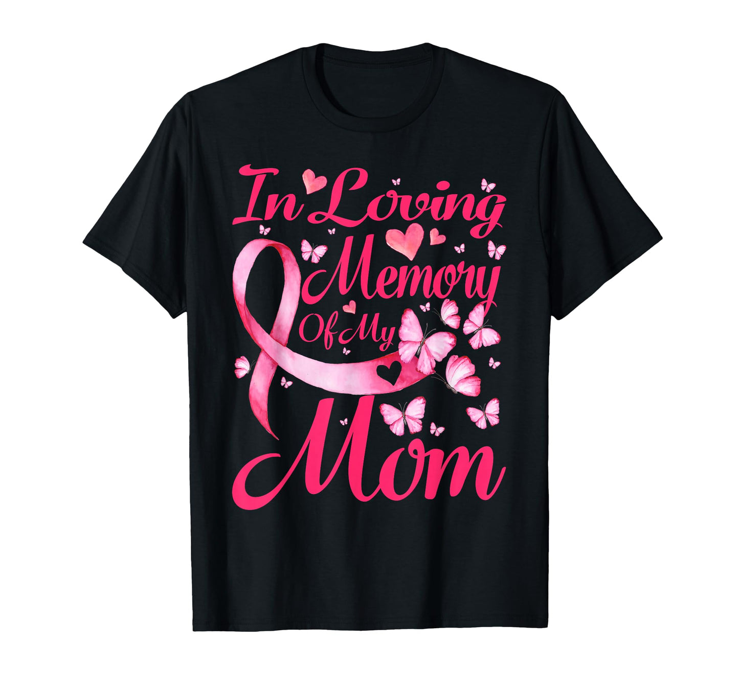 In Loving Memory Of My Mom Breast Cancer Awareness T-Shirt