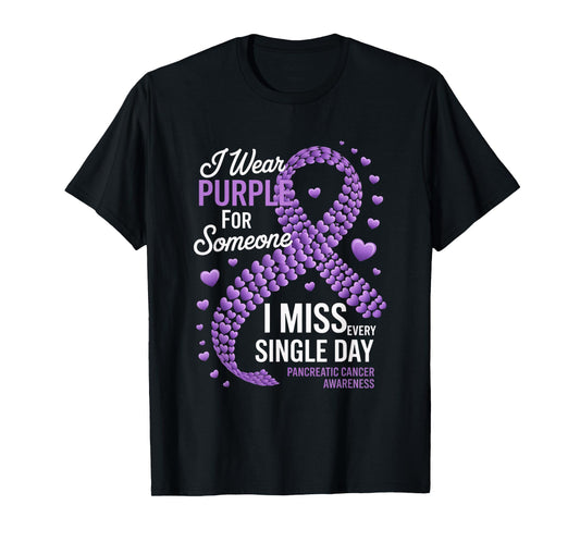 I Wear Purple for Someone Pancreatic Cancer Awareness T-Shirt